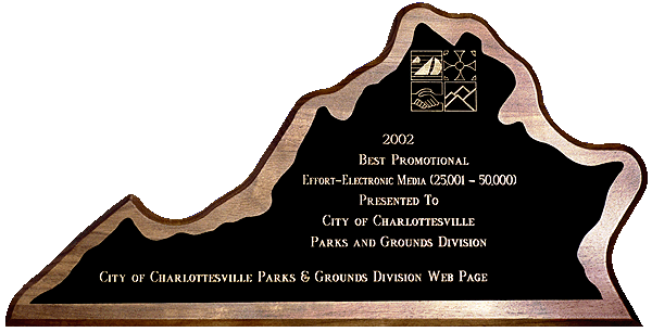 2002 Virginia Recreation and Parks Service award for the Charlottesville Parks and Grounds web site